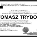 L’association Voisins Jumelages a le regret d’annoncer le décès du Tomek TRYBON le lundi 17 Juillet dernier à l’âge de 48 ans suite à un cancer.<br />Tomek était notre ami depuis 2003, date du jumelage avec Łuków. Il avait à cette époque créé avec son ami Slawek une association pour le « développement de la Ville de Łuków » qui consistait à fédérer tout ce que pouvait compter la ville comme forces vives pour développer la ville socialement, culturellement et aussi par les jumelages.<br />Il était toujours disponible pour organiser, recevoir et animer.<br />A ce titre, il est à l’origine des nombreuses activités de jumelages qui ont eu lieu entre Voisins le Bretonneux et Łuków, en particulier dans le domaine sportif. Il est à l’origine des échanges fructueux qui ont eu lieu depuis plus de 10 ans entre le Voisins Football Club et son club de foot à Łuków. Avec son ami Slawek Smolak, Ils ont organisé pour leurs amis de Voisins des randonnées pédestres dont chaque participant se souvient encore.<br />Son souvenir nous guidera encore longtemps et c’est ainsi que nous continuerons avec encore plus de convictions notre coopération avec la ville de Łuków et les amis de Tomek qui perpétuerons son œuvre.<br />Christian FRANCQ<br />Président de Voisins Jumelages